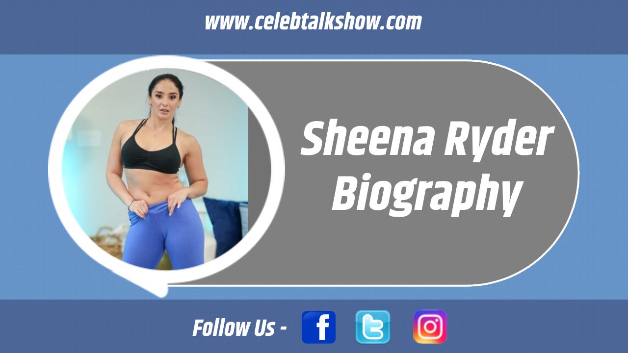 Sheena Ryder Biography -Discover Age, Heigh, Career, Net Worth - Celeb Talk Show