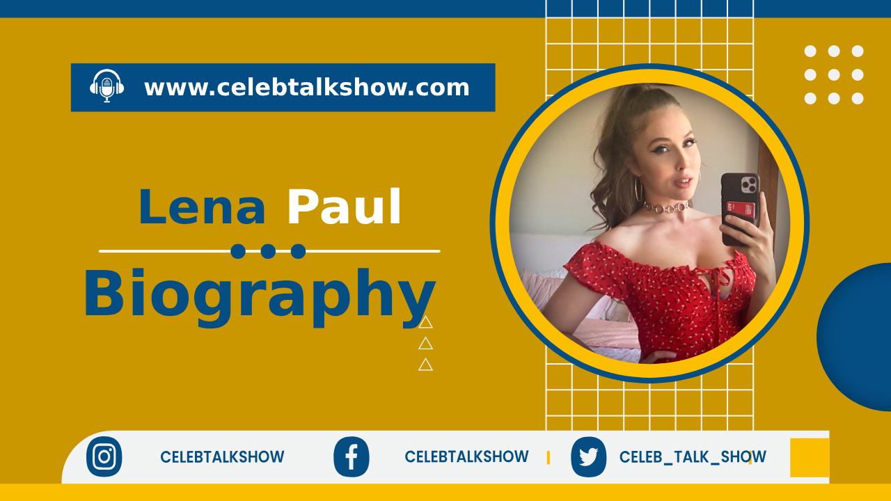 Lena Paul Bio - Explore Her Age, Real Name, Figure, Career, Facts - Celeb Talk Show