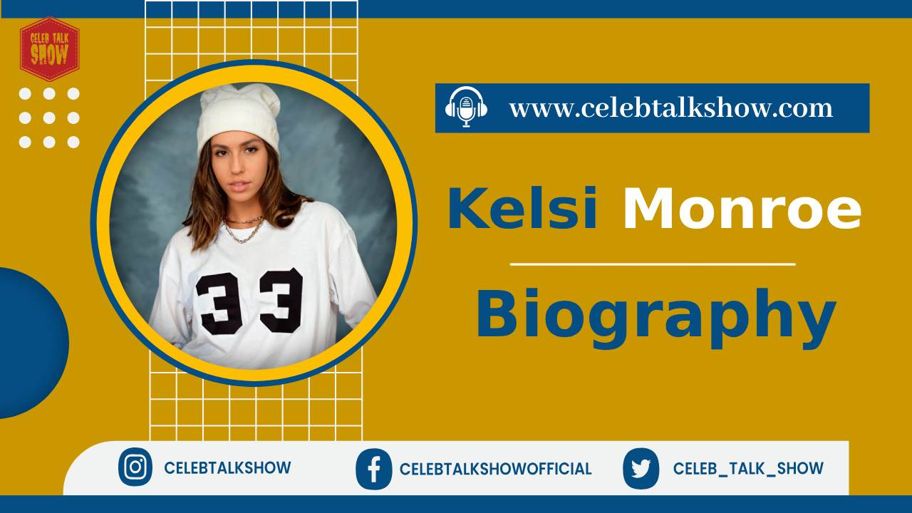 Inside Story of Kelsi Monroe - Bio, Age, Early Life, Career, Net Worth, Photos - Celeb Talk Show