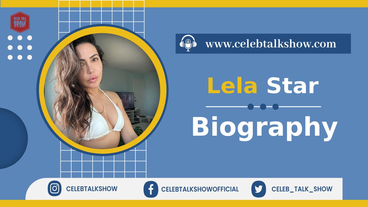 Lela Star Wiki Biography, Age, Real Name, Measurements, Career, Facts - Celeb Talk Show