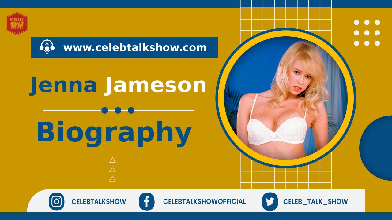 Unveil Jenna Jameson Bio - Know Her Age, Early Life, Career, Husband, Net Worth - Celeb Talk Show