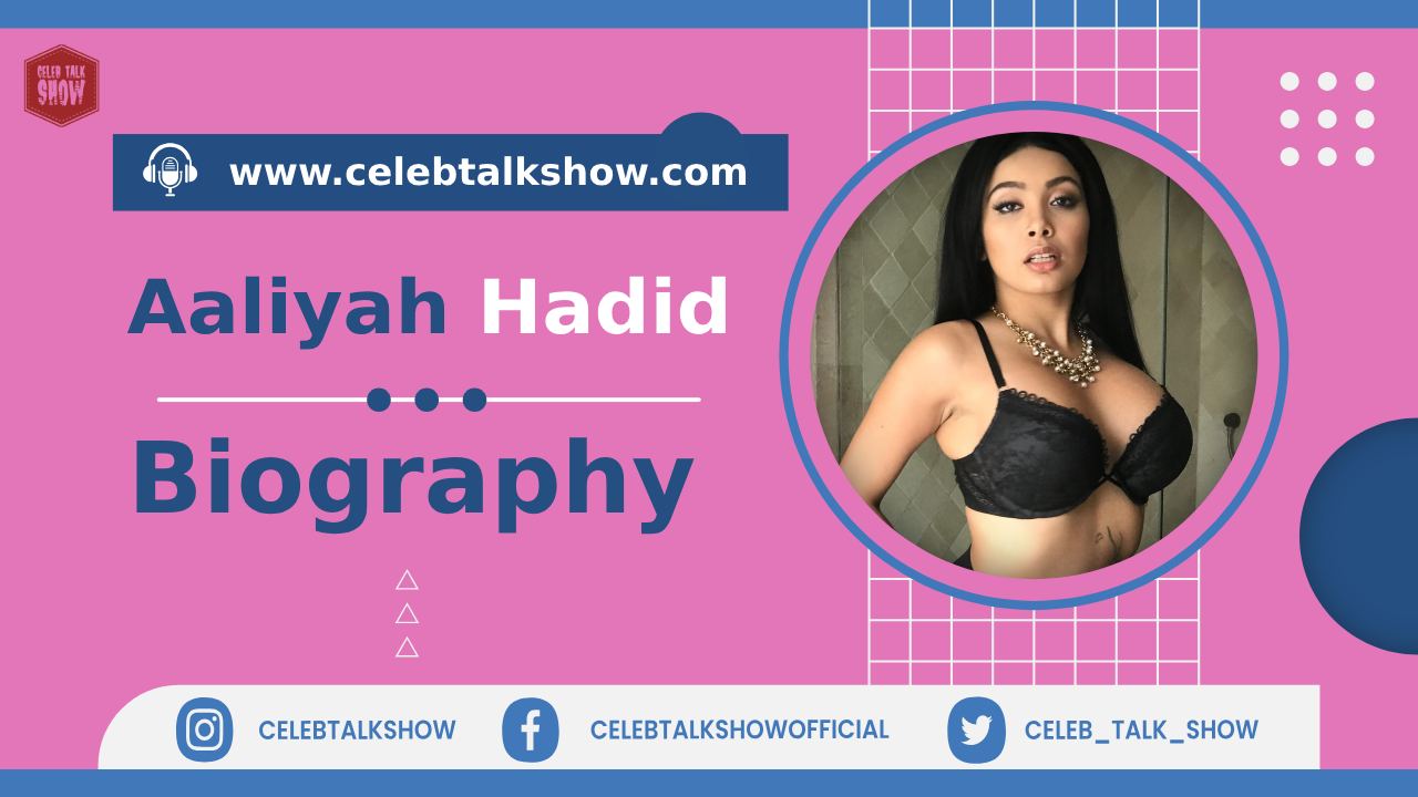 Aaliyah Hadid Wiki Bio Discover Age, Measurements, Career, Net Worth, Family - celeb talk show