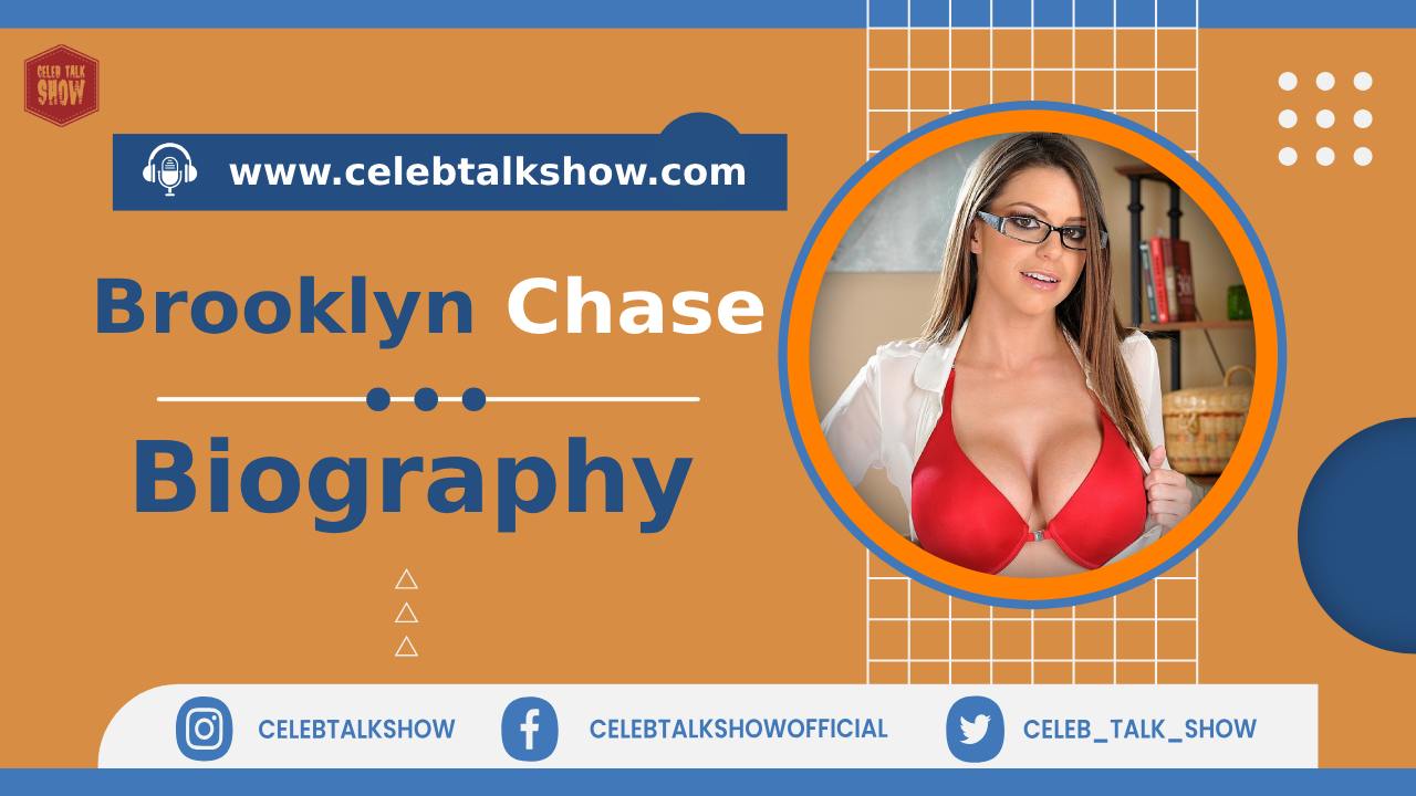 Brooklyn Chase Wiki Bio, Real Name, Age, Height, Debut Movie, Career, Facts - Celeb Talk Show
