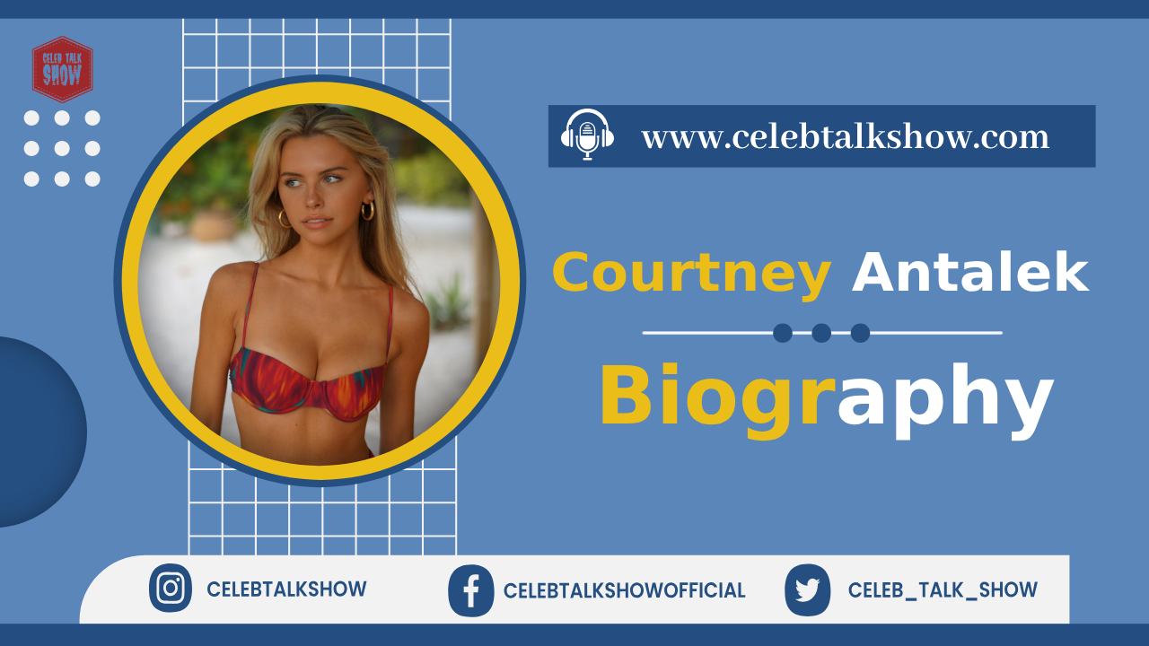 Courtney Antalek Biography - Explore Age, Early Life, TikTok Career, Affairs - Celeb Talk Show
