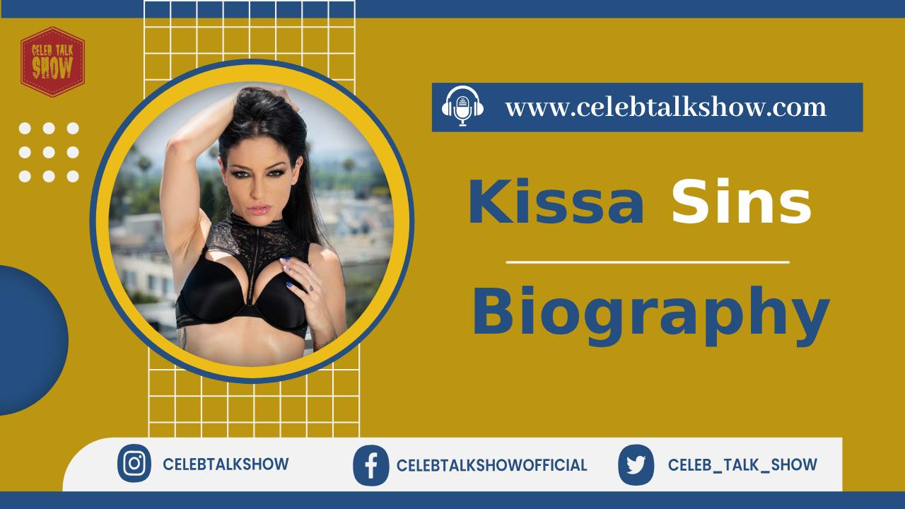 Kissa Sins Wiki Bio, Age, Height, Career, Personal Life, Husband, Divorce - Celeb Talk Show