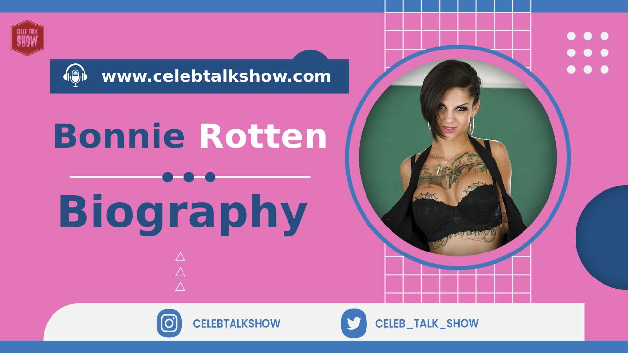 Bonnie Rotten Biography, Age, Body Measurements, Adult Film Career, Net Worth