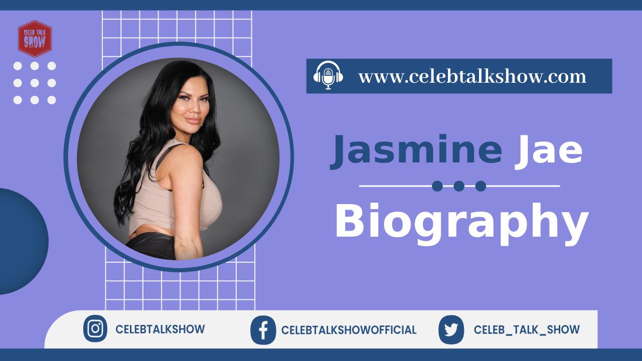 Jasmine Jae Biography, Age, Early Life, Career, Husband, Net Worth, Photos - Celeb Talk Show